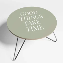 GOOD THINGS TAKE TIME Stolik kawowy mały